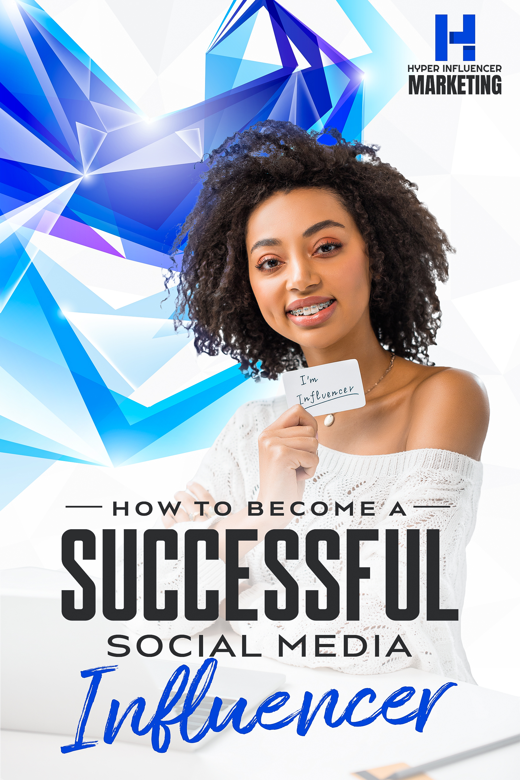 How To Become A Successful Social Media Influencer